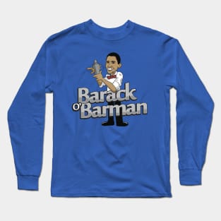 Barack O'Barman Long Sleeve T-Shirt